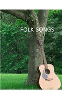 Folk Songs: Fingerpicker's Traditional Folk and Blues Songbook
