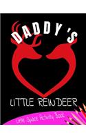 Daddy's Little Reindeer Little Space Activity Book