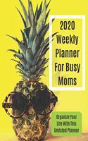 2020 Weekly Planner For Busy Moms