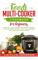Foodi Multi-Cooker Cookbook for Beginners