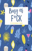 Busy As F*ck My 2020 Profanity Planner