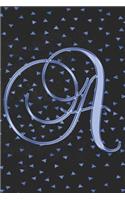 A Journal: A Monogram A Initial Capital Letter Notebook For Writing And Notes: Great Personalized Gift For All First, Middle, Or Last Names (Blue Gold Geometri