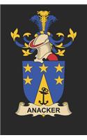 Anacker: Anacker Coat of Arms and Family Crest Notebook Journal (6 x 9 - 100 pages)