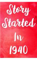 Story Started In 1940