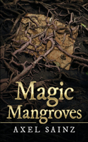 Magic Mangroves