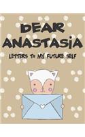 Dear Anastasia, Letters to My Future Self