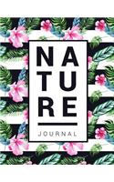 Nature Journal: A 8.5 X 11 Journal to Keep All of Your Nature and Natural Journal Entries.