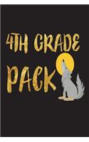 4th Grade Pack: Funny Wolf Pack Gift Class Notebook For Teachers and Students