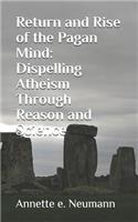 Return and Rise of the Pagan Mind