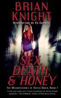 Sex, Death, & Honey