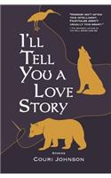 I'll Tell You a Love Story