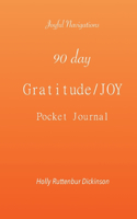 90 day Gratitude/JOY Pocket Journal