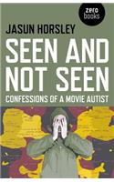 Seen and Not Seen