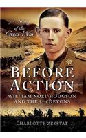 Before Action - A Poet on the Western Front: William Noel Hodgson and the 9th Devons