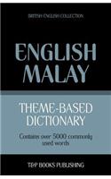 Theme-based dictionary British English-Malay - 5000 words