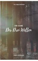 Die Gabe der drei Welten