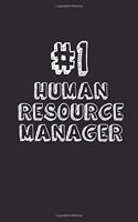 #1 Human Resource Manager: Blank Lined Composition Notebook Journals to Write in