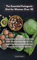 The Essential Ketogenic Diet for Women Over 50