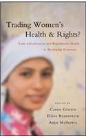Trading Women's Health and Rights