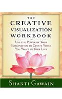 The Creative Visualization Workbook: Second Edition(Gawain, Shakti)