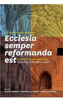Ecclesia semper reformanda est / The church is always reforming