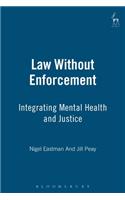 Law Without Enforcement