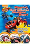 Blaze and the Monster Machines: Biggest, Most Awesome Machines Ever