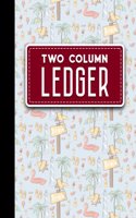 Two Column Ledger: Accounting Journal Entries, Daily Bookkeeping Ledger, Ledger Sheets, Cute Beach Cover, 8.5 x 11, 100 pages(22 Two Column Ledgers)