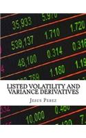 Listed Volatility and Variance Derivatives