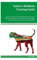 Taylor's Bulldane Training Guide Taylor's Bulldane Training Book Features