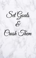 Set Goals & Crush Them: Blank Lined Journal, 108 pages, 5x8"