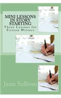 Mini Lessons in Story Starting