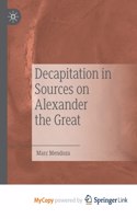 Decapitation in Sources on Alexander the Great