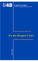 It’s the Dragon’s Turn