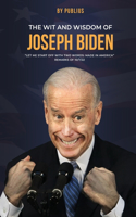 Wit and Wisdom of Joseph Biden