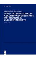 IATG - Internationales Abkurzungsverzeichnis Fur Theologie Und Grenzgebiete: Zeitschriften, Serien, Lexika, Quellenwerke Mit Bibliographischen Angaben