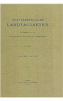 Wurttembergische Landtagsakten Unter Herzog Friedrich I 1599-1608