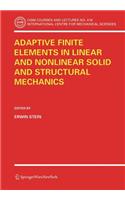 Adaptive Finite Elements in Linear and Nonlinear Solid and Structural Mechanics: (416 CISM International Centre for Mechanical Sciences)