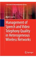 Management of Speech and Video Telephony Quality in Heterogeneous Wireless Networks