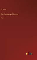 Geometry of Conics: Part 1