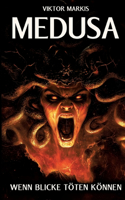 Medusa - Wenn Blicke töten können