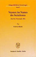 Voyeure Im Namen Des Sozialismus
