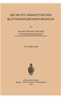 Die Nicht-Hämolytischen Bluttransfusionsstörungen