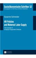 HR Policies and Maternal Labor Supply