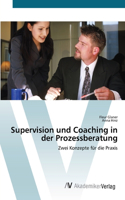Supervision und Coaching in der Prozessberatung