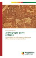 A integração oeste africana: (Portuguese)