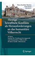 Heutige Bewaffnete Konflikte ALS Herausforderungen an Das Humanitäre Völkerrecht