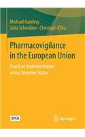 Pharmacovigilance in the European Union