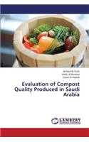 Evaluation of Compost Quality Produced in Saudi Arabia: (English)