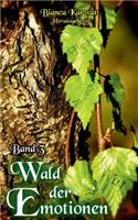 Wald der Emotionen